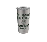 Tutte le piante sono commestibili alcune solo una volta botanica umorismo oscuro 4 Bicchiere termico in acciaio inox doppia parete