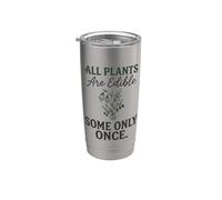 Tutte le piante sono commestibili alcune solo una volta botanica umorismo scuro 2 Bicchiere termico in acciaio inox doppia parete