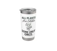 Tutte le piante sono commestibili alcune solo una volta botanica umorismo scuro 2 Bicchiere termico in acciaio inox doppia parete