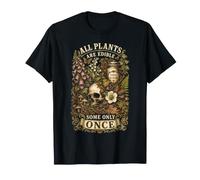 Tutte Le Piante Sono commestibili Alcune Solo Una Volta botanici Skull Garden Maglietta