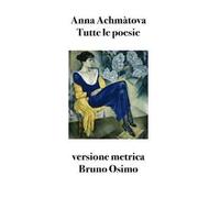 Tutte le poesie (1904-1966). Versione metrica