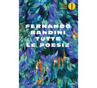 Tutte le poesie - Bandini Fernando