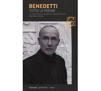Tutte le poesie - Benedetti Mario
