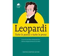 Tutte le poesie e tutte le prose. Ediz. integrale