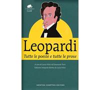 Tutte le poesie e tutte le prose. Ediz. integrale