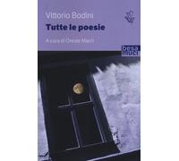 Tutte le poesie [Paperback] [Jun 24, 2021] Bodini, Vittorio and Macrì, Oreste