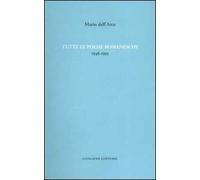 Tutte le poesie romanesche. 1946-1995 - Dell'Arco Mario
