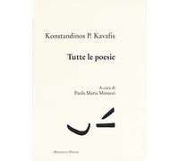 Libri Konstantinos Kavafis - Tutte Le Poesie. Testo Greco A Fronte