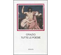 Tutte le poesie. Testo latino a fronte