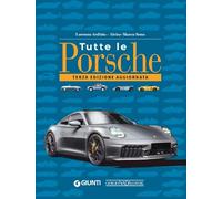 Tutte le Porsche. Ediz. ampliata