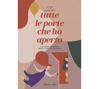 tutte le porte che ho aperto. L'educatore domiciliare dentro e fuori dai p...