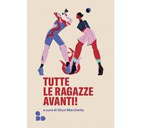 Tutte le ragazze avanti!