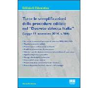 Tutte le semplificazioni delle procedure edilizie nel «Decreto sblocca Italia»