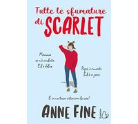 Tutte le sfumature di Scarlet. Ediz. illustrata