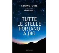 Tutte le stelle portano a Dio