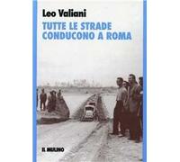 Tutte le strade conducono a Roma