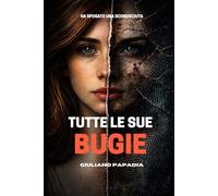 TUTTE LE SUE BUGIE: HA SPOSATO UNA SCONOSCIUTA