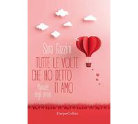 Tutte le volte che ho detto ti amo