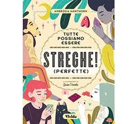 Tutte possiamo essere streghe! (perfette)