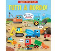Tutti a bordo! Ediz. a colori