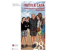 Tutti a casa. Storie di accoglienza nel progetto Rifugio Diffuso