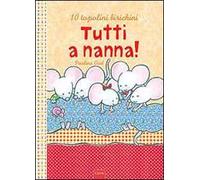 Tutti a nanna! Ediz. illustrata