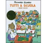 Tutti a scuola. I grandi classici. Ediz. illustrata