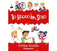 Tutti a scuola! Io leggo da solo – DeAgostini