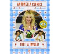 Tutti a tavola! Le nuove ricette della prova del cuoco