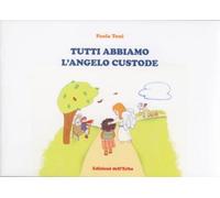 Tutti abbiamo l'angelo custode