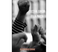 Tutti al centro della piazza