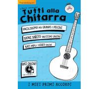 Tutti alla chitarra: I miei primi accordi