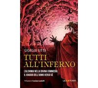 Tutti all'Inferno. L'alchimia nella Divina Commedia: il viaggio dell'uomo ...