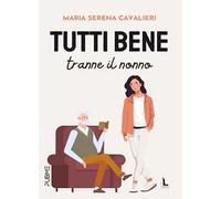 Tutti bene tranne il nonno