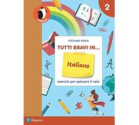 Tutti bravi in... italiano. Il quaderno. Per la Scuola elementare. Con espansione online (Vol. 2)
