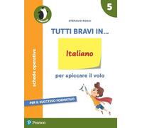 Tutti bravi in... italiano. Per la 5ª classe elementare. Con espansione online (Vol. 2)