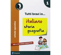 Tutti bravi in... italiano, storia, geografia. Per la Scuola elementare. Con espansione online (Vol. 1)