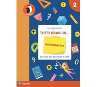 Tutti bravi in... matematica. Il quaderno. Per la Scuola elementare. Con espansione online (Vol. 2)