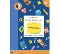 Tutti bravi in... matematica – Il quaderno per la Scuola elementare – Con espansione online (Vol. 3)