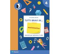 Tutti bravi in... matematica. Quaderno di esercizi. Per la Scuola elementare. Con espansione online (Vol. 4)