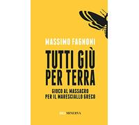 Tutti giù per terra. Gioco al massacro per il maresciallo Greco