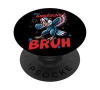 Tutti gli americani Bruh Eagle Patriotic Swag PopSockets PopGrip Adesivo