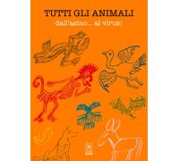 Tutti gli animali. Dall'asino... al virus - AA.VV.