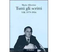 Tutti gli scritti. Vol. 8: 1979-1984.