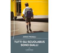Tutti gli scuolabus sono gialli