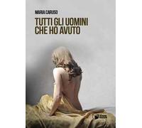 Tutti gli uomini che ho avuto