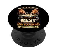 Tutti gli uomini sono creati come migliori tamburi negli anni ottanta PopSockets PopGrip Adesivo