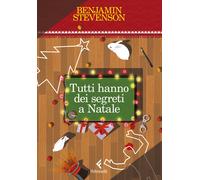 Tutti hanno dei segreti a Natale - Stevenson Benjamin