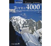 Tutti i 4000. L'aria sottile dell'alta quota