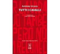 Tutti i cavalli. Testo catalano a fronte. Ediz. bilingue
